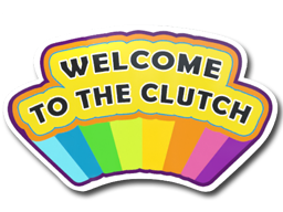 Sticker | Welcome to the Clutch